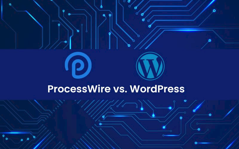 Sisällönhallintajärjestelmät vertailussa: ProcessWire vs. Wordpress